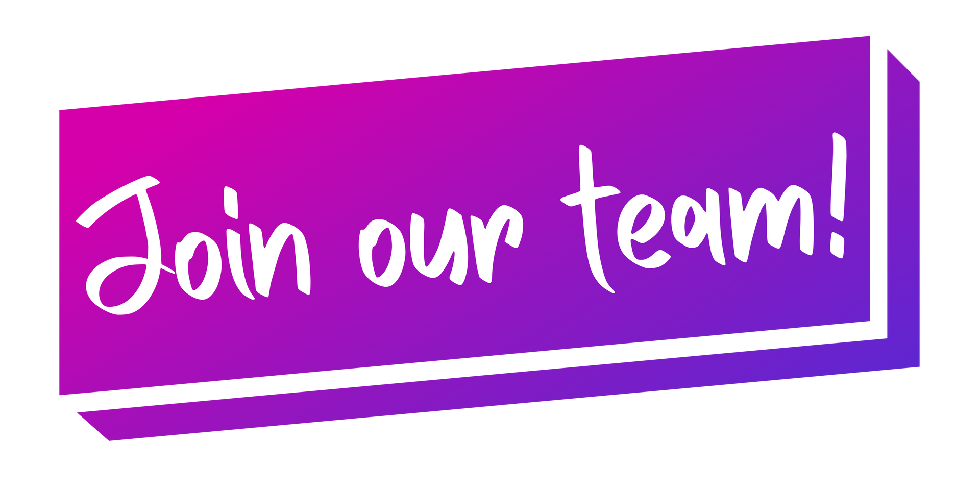 A purple sign that says `` join our team '' on a white background.
