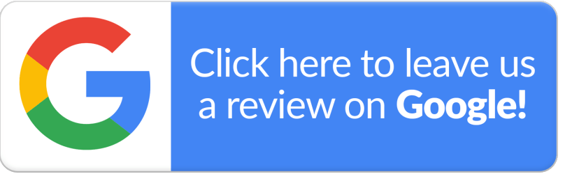 Google review button with the Google logo and text saying “Click here to leave us a review on Google!”