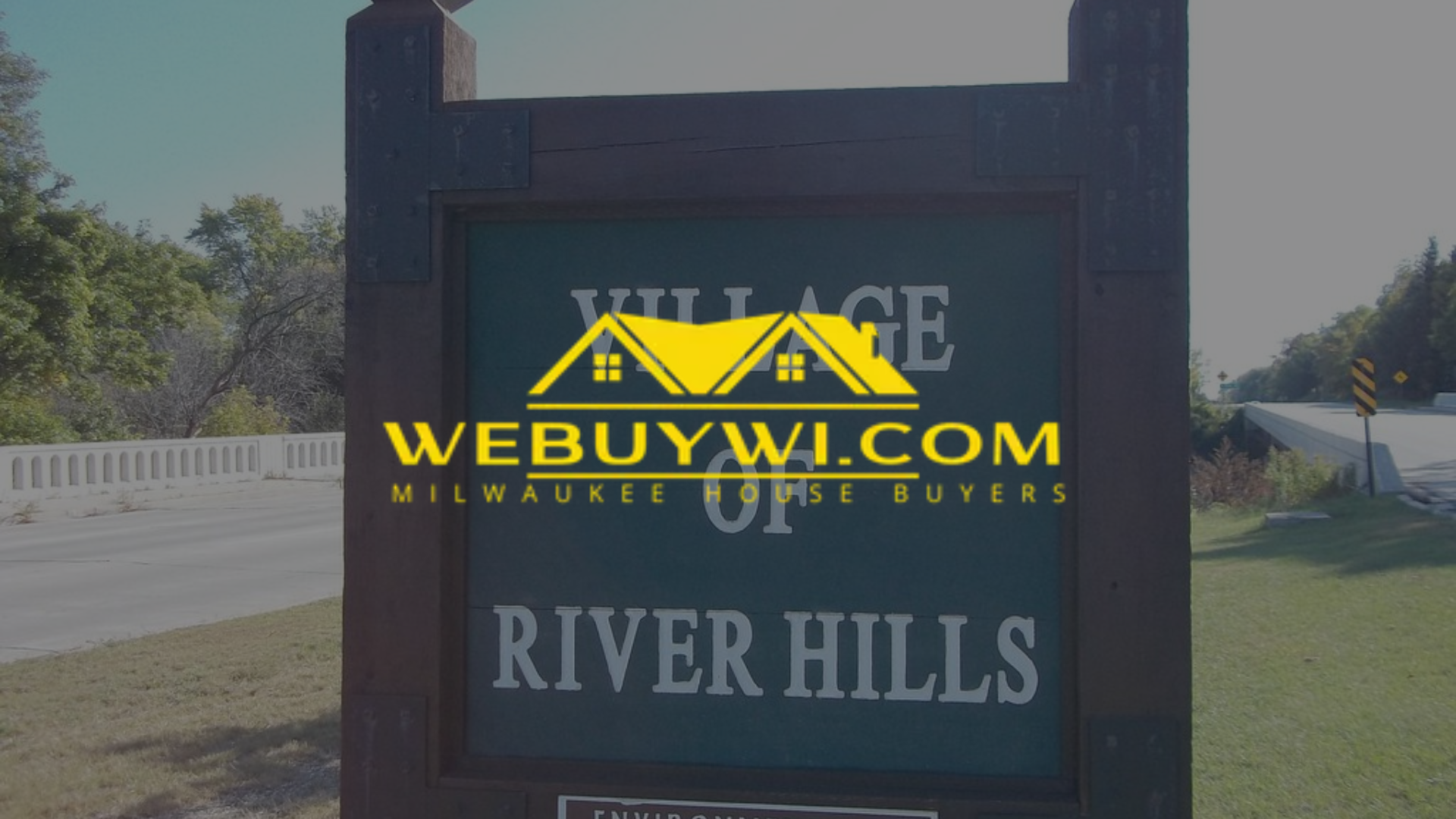 Sign for the Village of River Hills with a “WeBuyWI.com” logo overlaid.