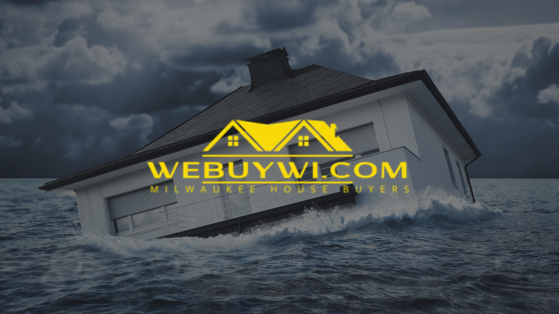 House sinking in water, WEBUYWI.COM logo superimposed, stormy sky.
