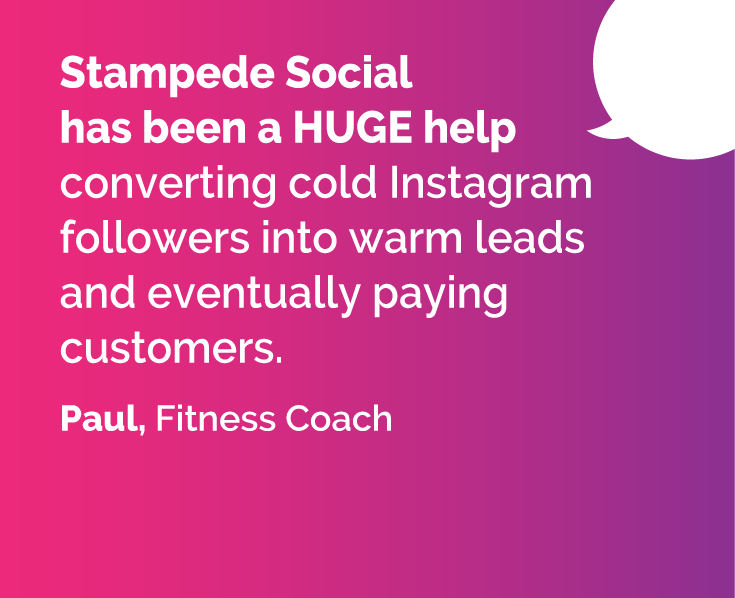 Stampede Social has been a HUGE help converting cold Instagram followers into warm leads and eventually paying customers.  The auto-responder makes it easy for followers to access my free community or subscribe to my newsletter through lead magnets.  The training and support have made it as easy as possible!