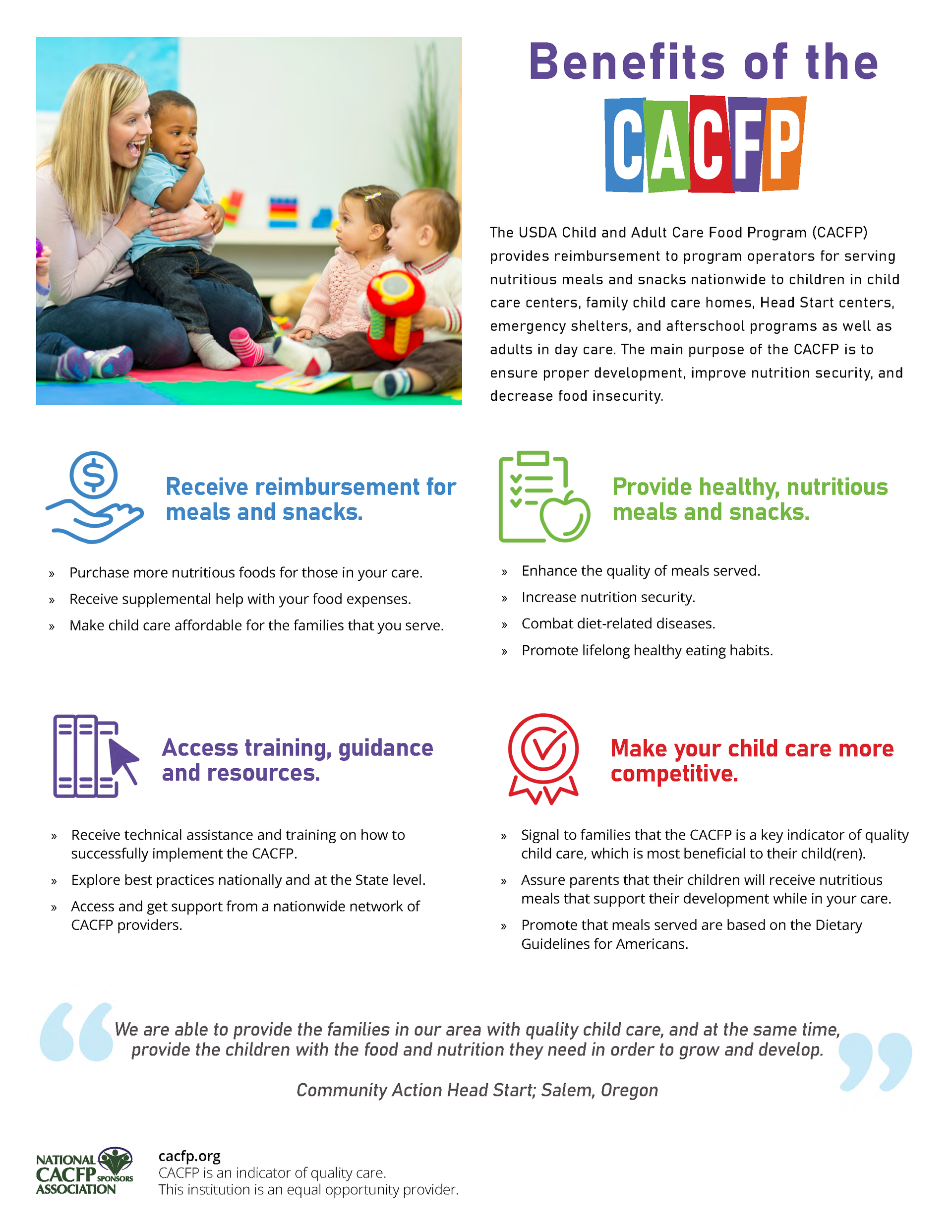 CACFP provides reimbursement to program operators for serving nutritious meals.