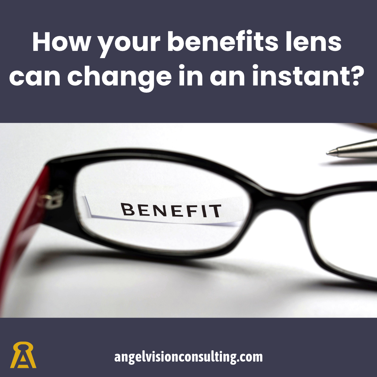 benefits lens can change