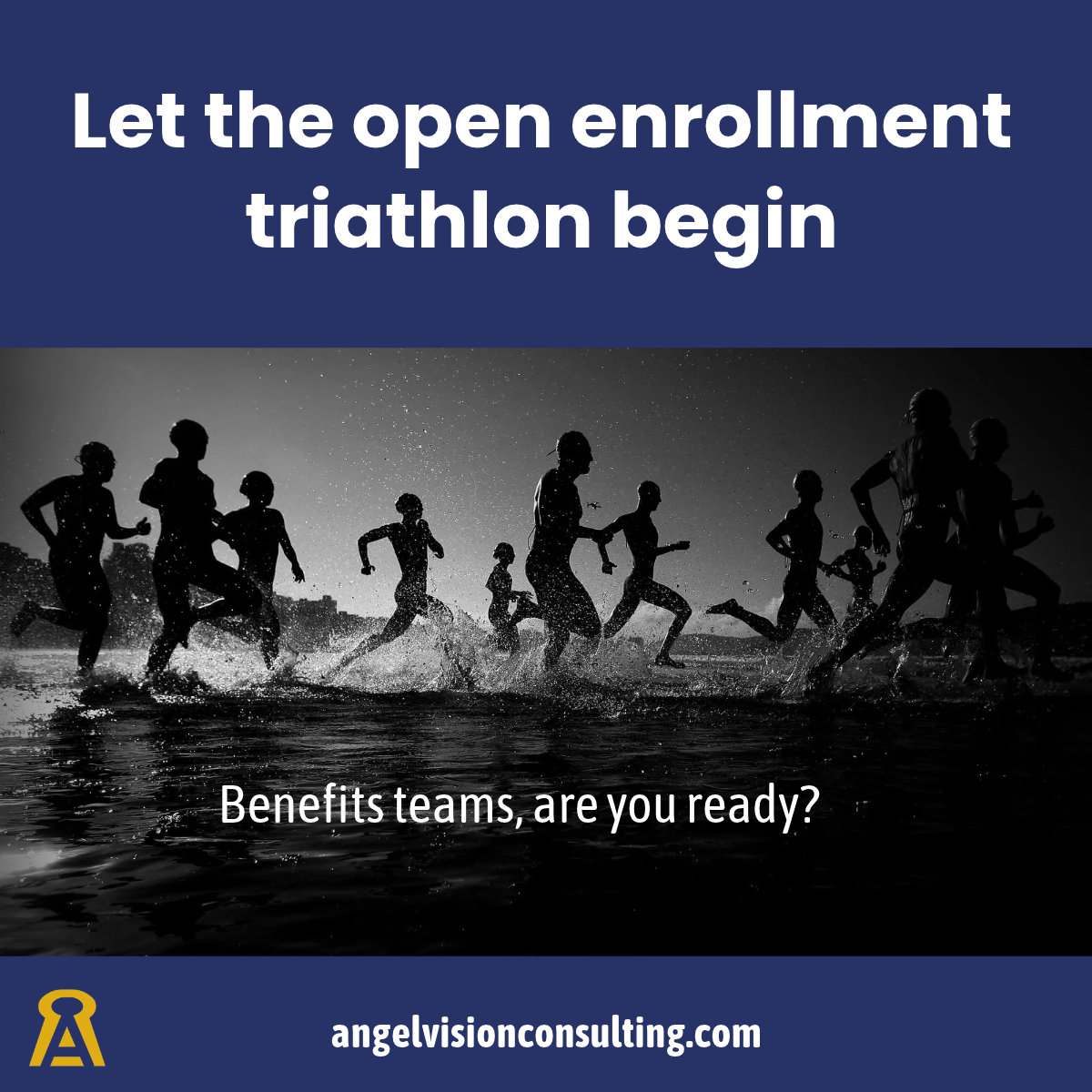 Let the open enrollment triathlon begin. Benefit teams are you ready? 