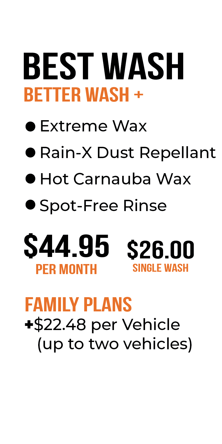 Car wash pricing ad: Best Wash, Better Wash+, package features, $44.95 per month, $26.00 single wash, family plans.