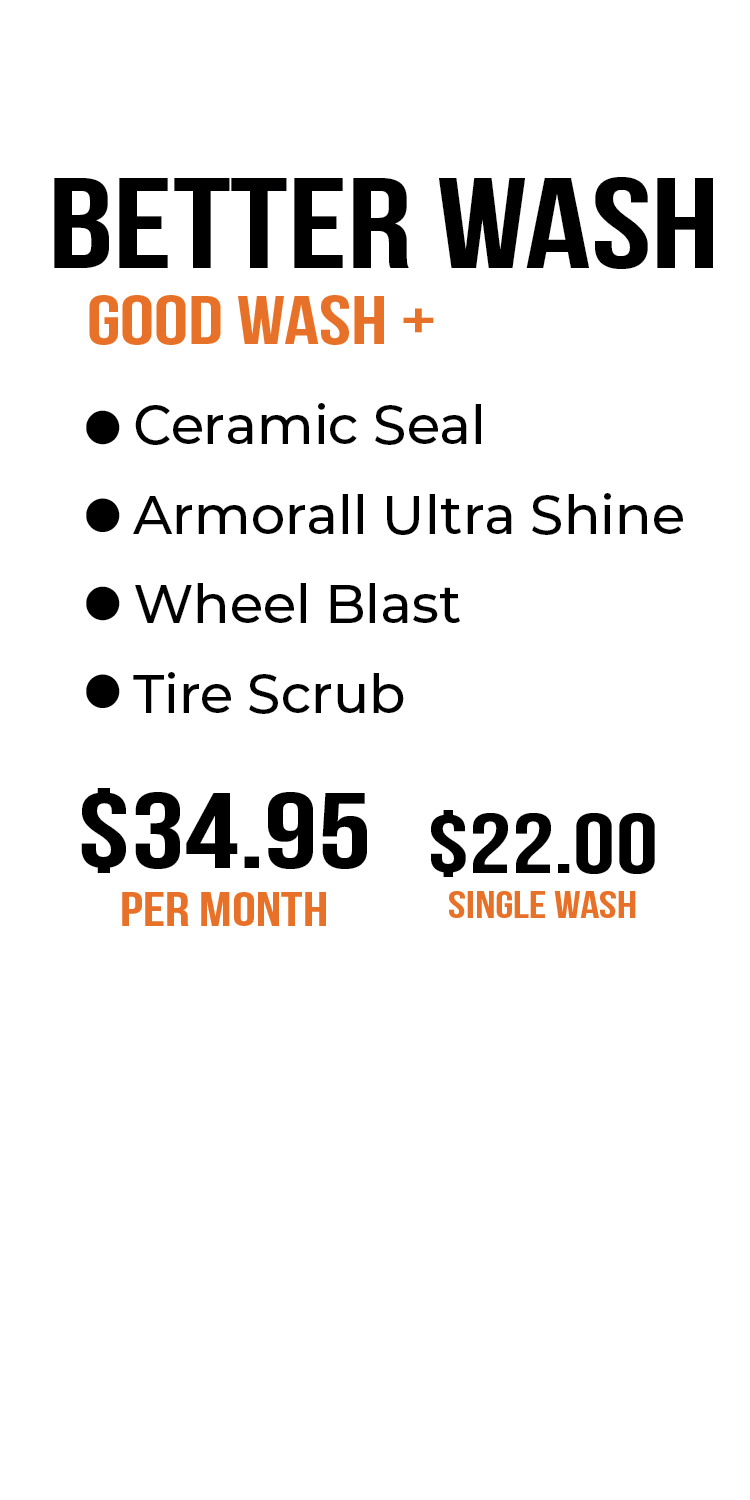 Better Wash good wash+ service ad listing ceramic seal, armorall shine, wheel blast, tire scrub, pricing