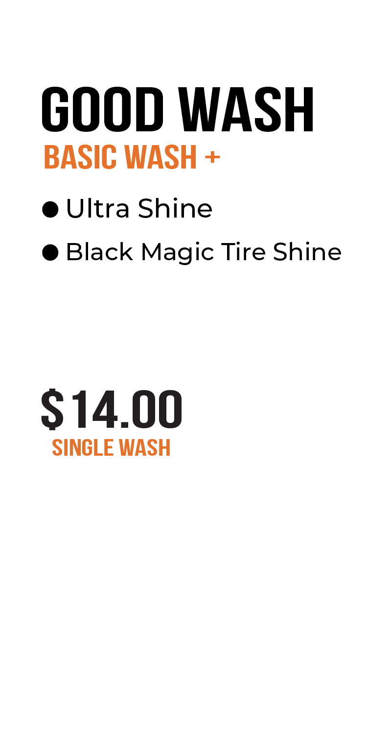 Good Wash basic wash menu with Ultra Shine and Black Magic Tire Shine, priced at $14.00 for a single wash