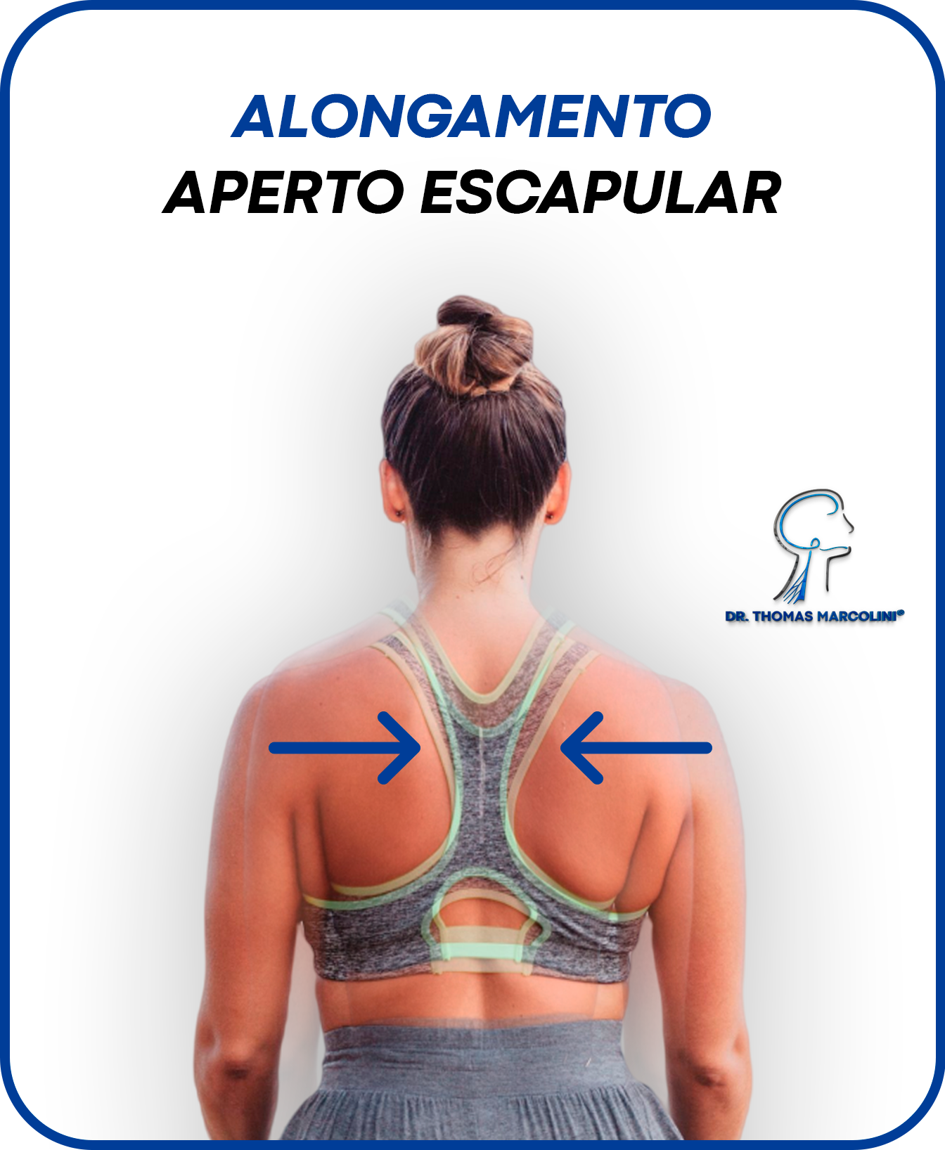 Alongamento e fortalecimento da musculatura entre as escapulas para melhora do desfiladeiro torácico