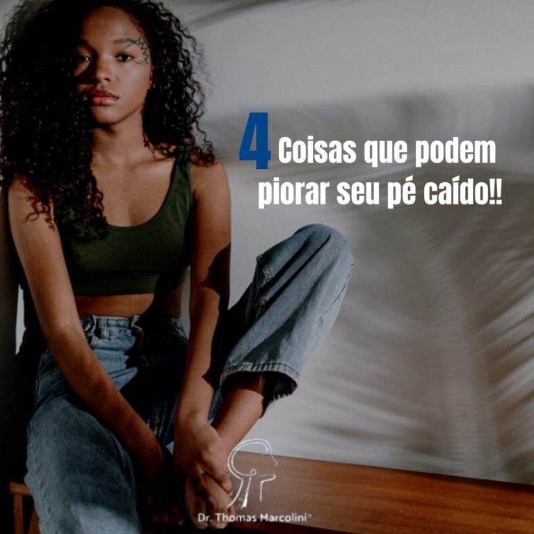 4 Coisas que podem piorar o seu pé caído 4 Coisas Que Podem Piorar O Seu Pé Caído. O Que Não Fazer Em 2022!