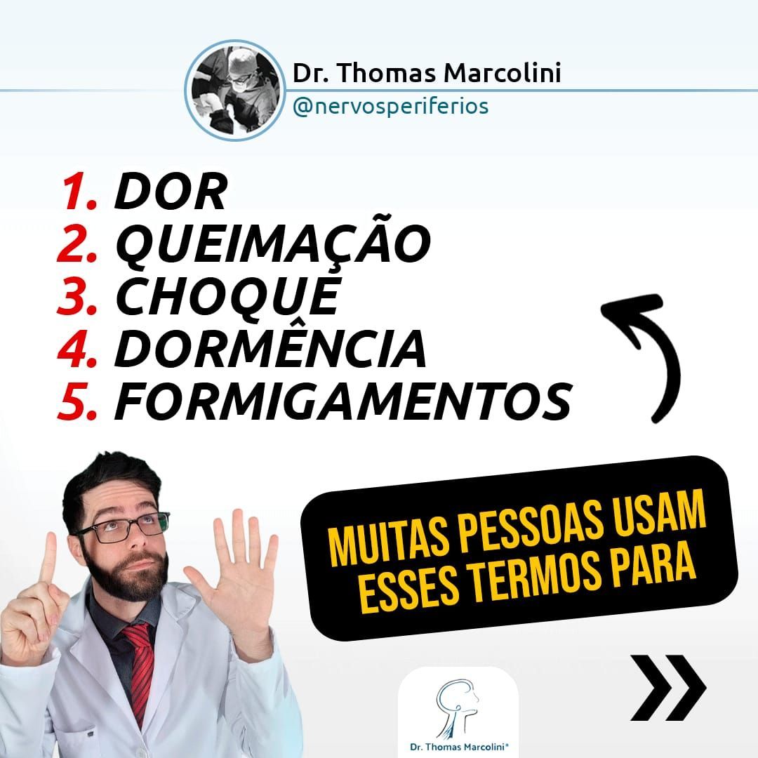 Dr. Thomas Marcolini lista os sintomas de parestesia: dor, queimação, choque, dormência e formigamento