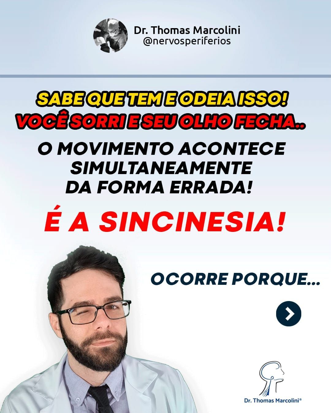 Dr. Thomas Marcolini explica a sincinesia: quando sorrir faz o olho fechar ao mesmo tempo