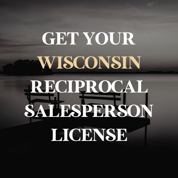 Wisconsin Reciprocity Real Estate License Course