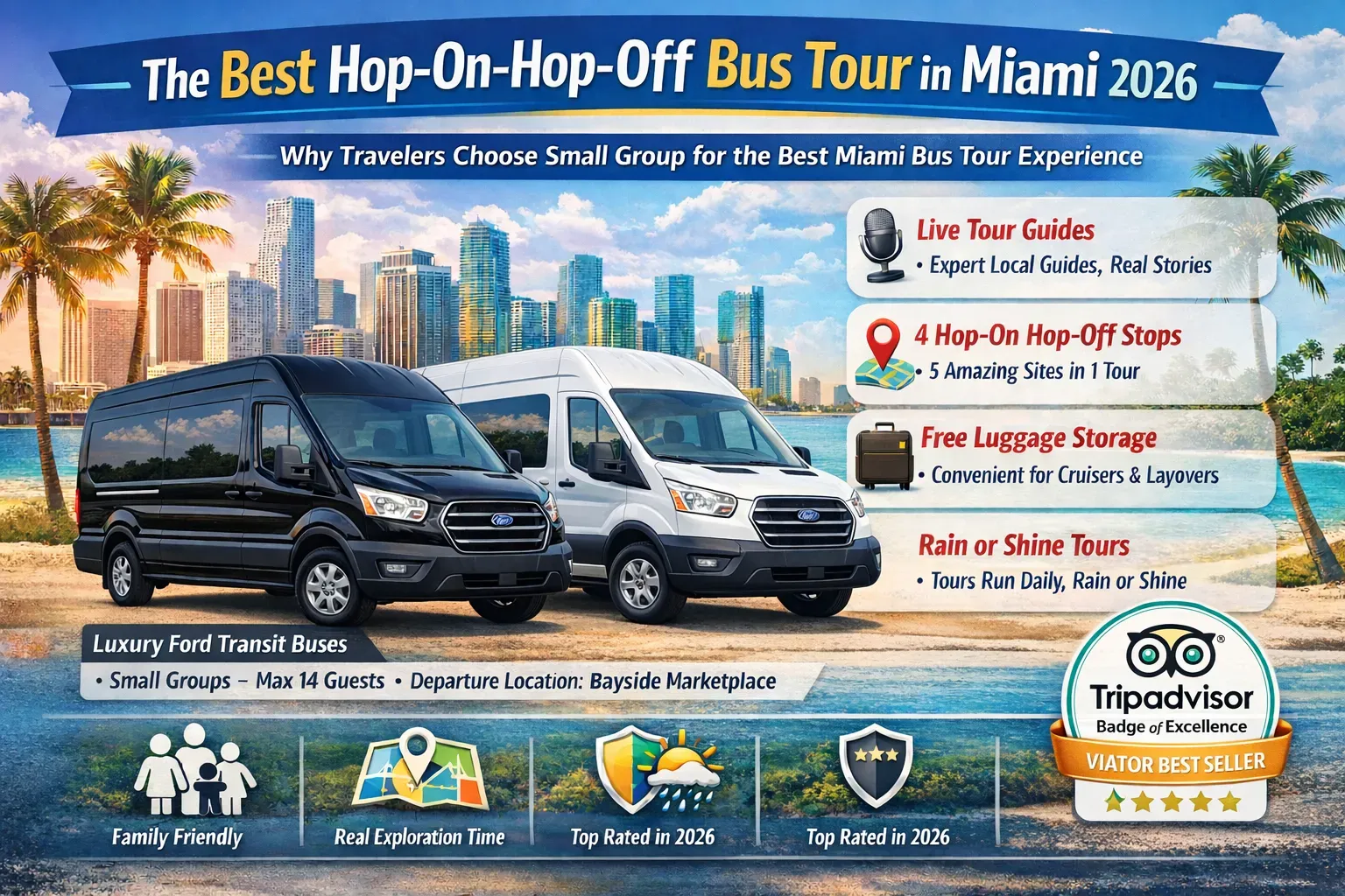 Best hop-on hop-off bus tour in Miami 2026 with small group Ford Transit buses departing from Bayside Marketplace.