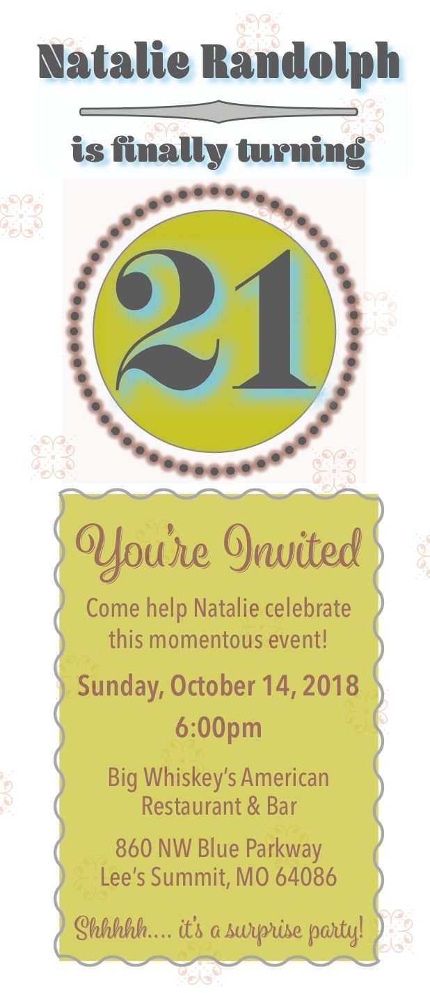 Birthday invitation for Natalie Randolph's 21st, October 14, 2018, at Big Whiskey's, Lee's Summit, MO.