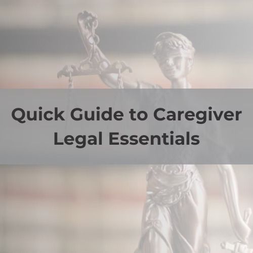 Quick guide to caregiver legal essentials with courtroom statue and gavel background