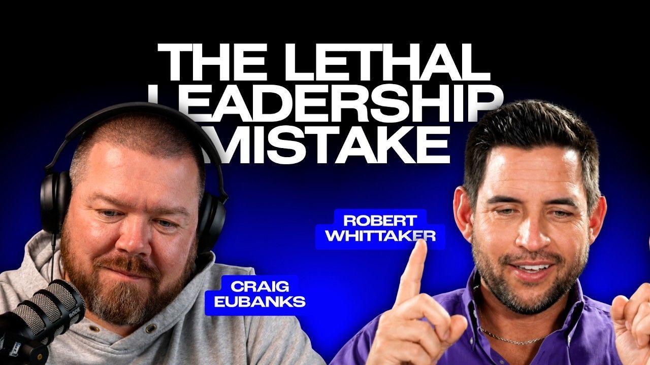 Podcast thumbnail with two men on blue background and title “The Lethal Leadership Mistake”