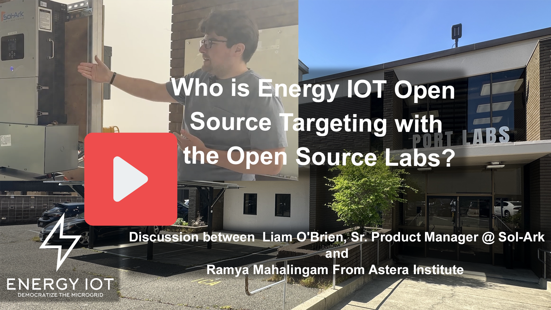 Watch a video with Ramya Mahalingam from Astera Institute and Liam O'Brien , Sr. Product Manager @ Sol-Ark on the vision behind Energy IOT