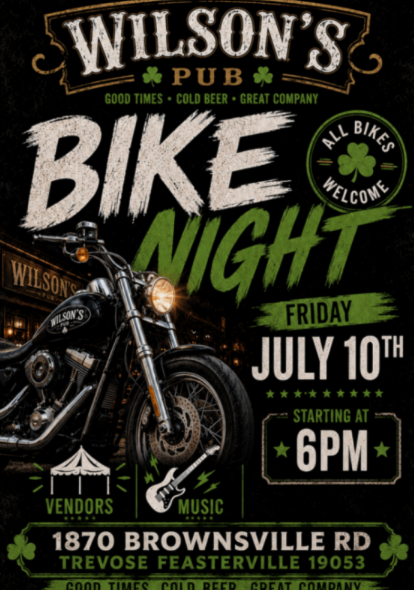 Wilson's Pub Bike Night poster with motorcycle, Friday July 10th at 6 PM, 1870 Brownsville Rd.