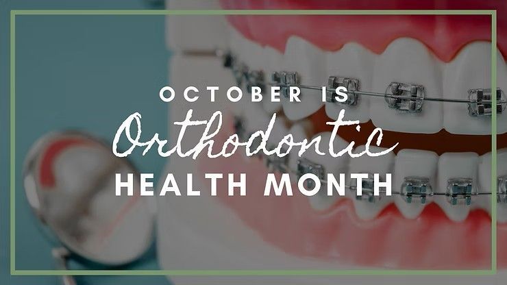 October is Orthodontic Health Month over a close-up of braces on teeth