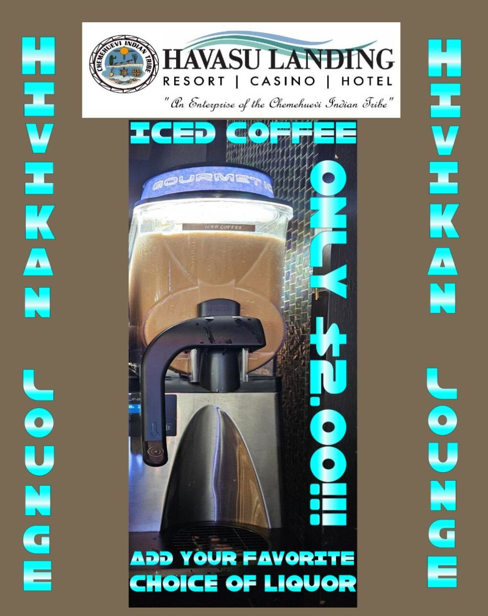 Iced coffee fundraiser poster for Havasu Landing Resort & Casino Hotel, featuring a drink dispenser and turquoise text.