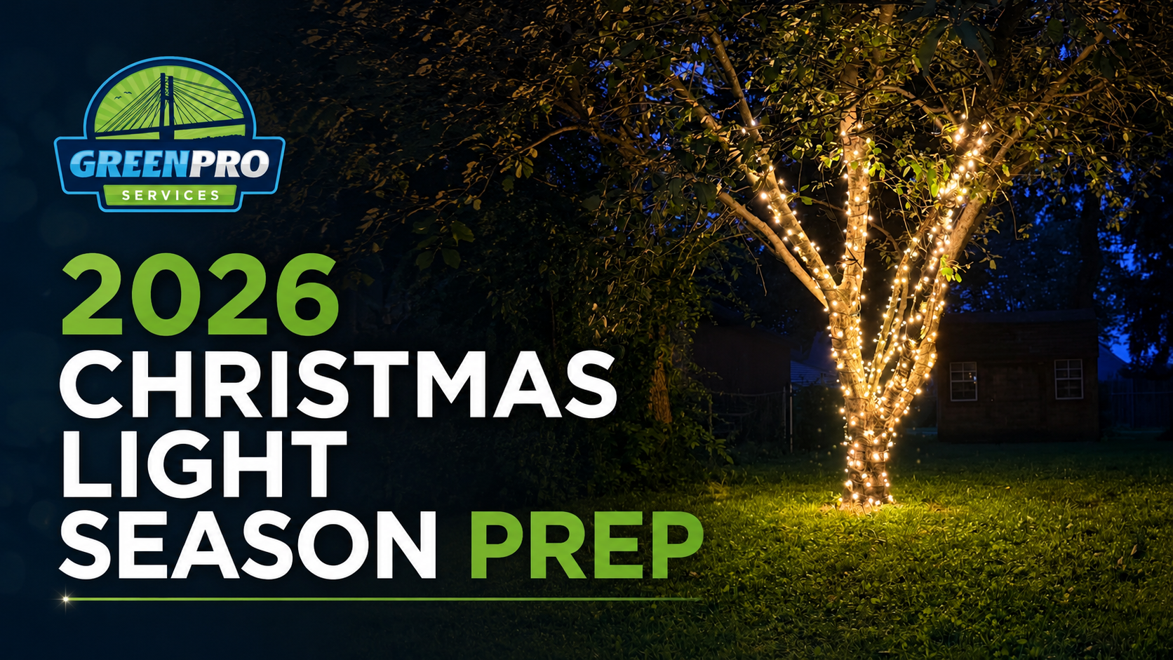 GreenPro logo with “2026 Christmas light season prep” over a lit tree at night.