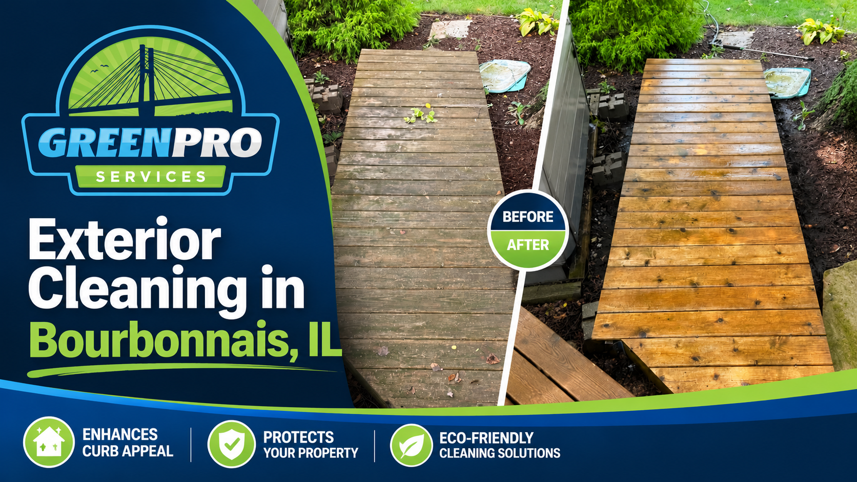 GreenPro Services exterior cleaning ad for Bourbonnais, IL, showing before-and-after deck washing result.