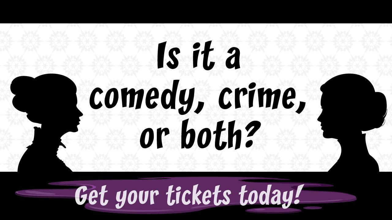 Promo for Arsenic and Old Lace - is it a comedy, crime, or both?