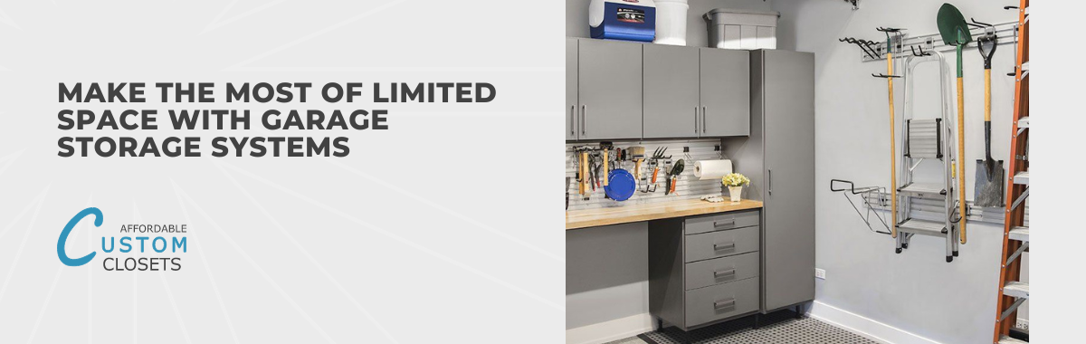 Image showcasing Make the Most of Limited Space With Garage Storage Systems