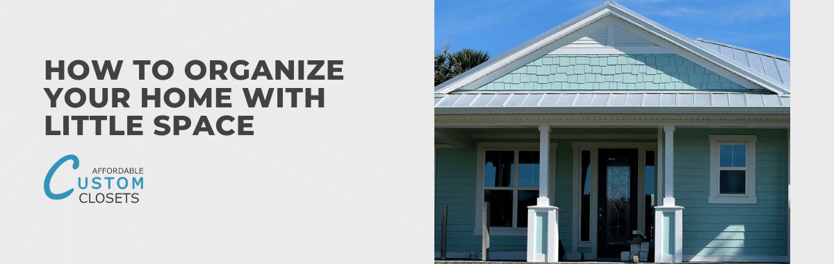 How to Organize Your Home with Little Space