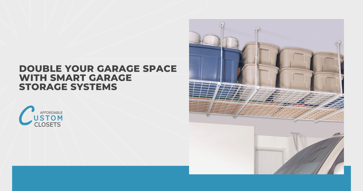 Double Your Garage Space With Smart Garage Storage Systems