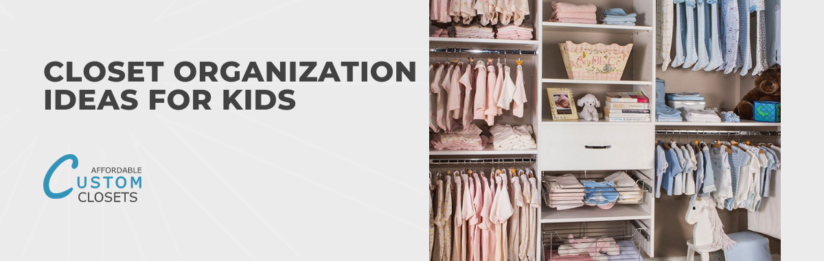 Closet Organization Ideas for Kids