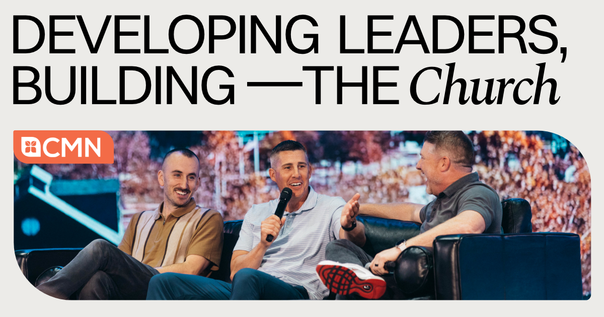 Church Multiplication Network: Developing Leaders, Building the Church