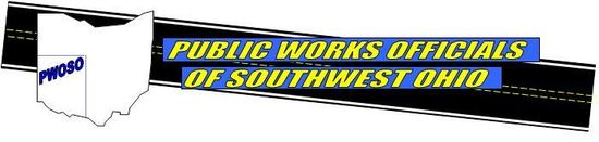 Public Works Officials of Southwest Ohio Public Works Officials of Southwest Ohio