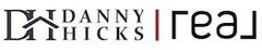 Danny Hicks logo with black text and a house icon, next to a mirrored “real” wordmark.