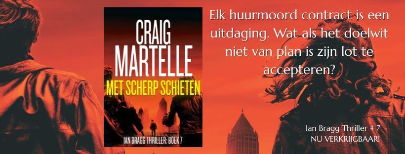 Met scherp schieten, Ian Bragg Thriller boek 4, door Craig Martelle is nu te koop! Met scherp schieten, Ian Bragg Thriller boek 7, door Craig Martelle