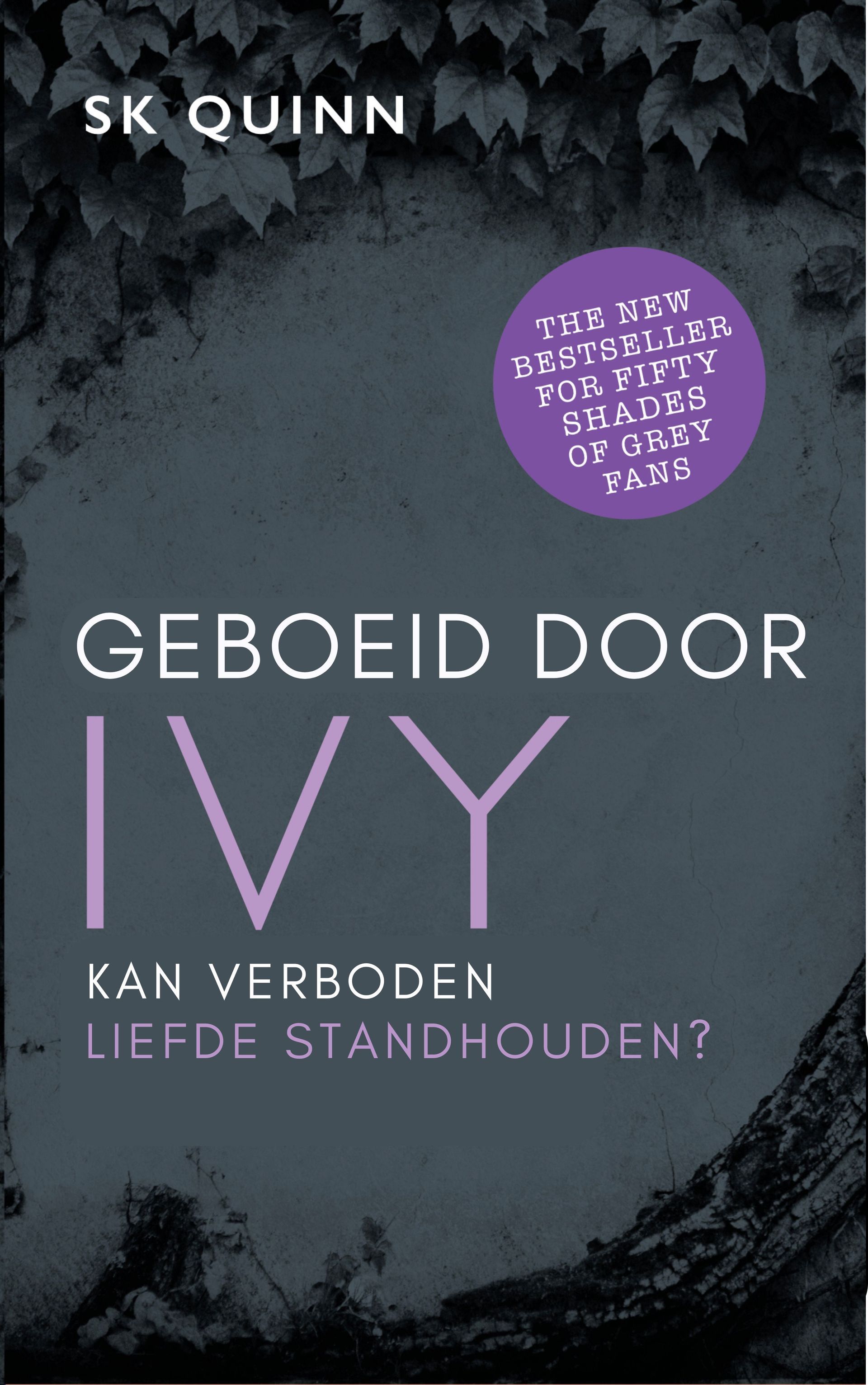 Geboeid door IVY / Suzy K Quinn Geboeid door IVY / Suzy K Quinn