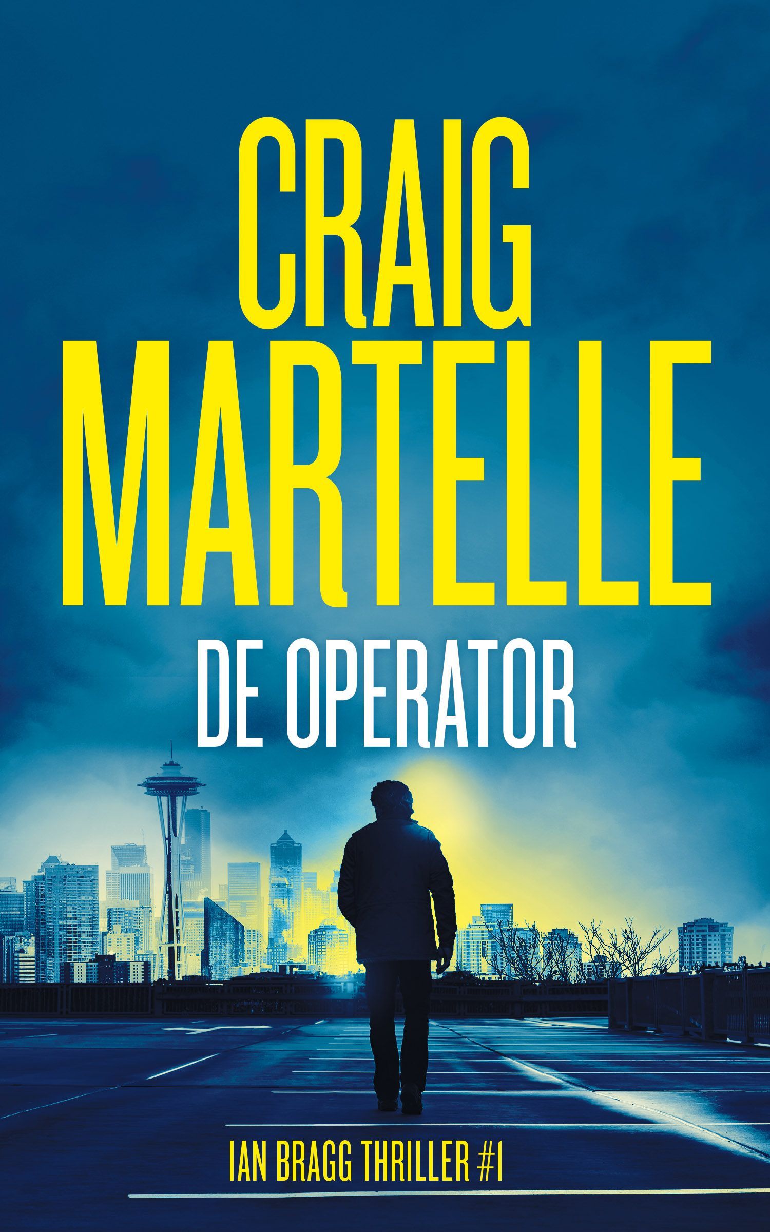 De operator - Ian Bragg Thriller # 1 door Craig Martelle