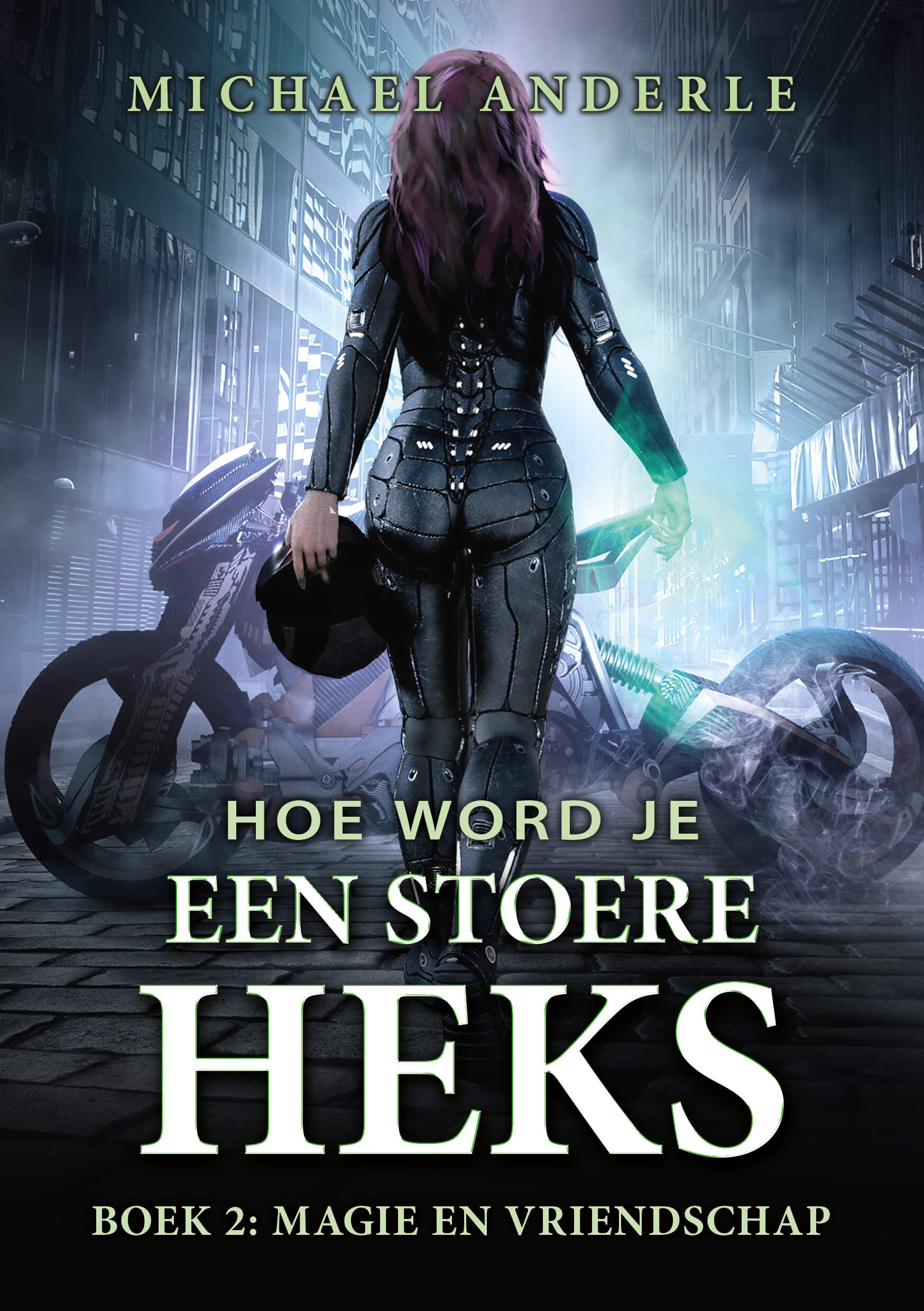 Bestel: Hoe word je een stoere heks #2 Magie en Vriendschap / Michael Anderle; vertaling Eduard Meinema Hoe word je een stoere heks #2 Magie en Vriendschap / Michael Anderle; vertaling Eduard Meinema
