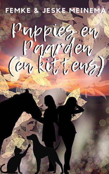 Boekcover 'Puppies en paarden (en kittens); Femke en Jeske Meinema'. Klik en bestel / lees via KOBO Plus!
