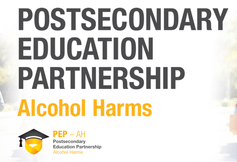 Postsecondary Education Partnership — Alcohol Harms Postsecondary Education Partnership — Alcohol Harms