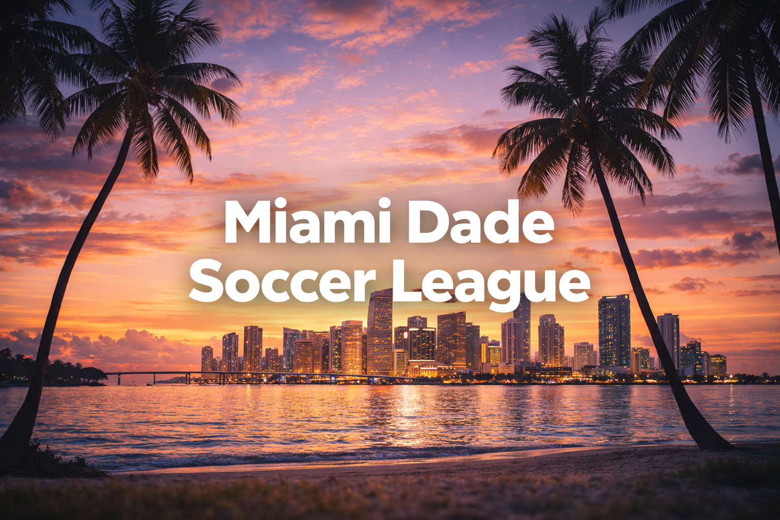 Miami Dade Soccer League logo with a Miami skyline at sunset, palm trees.