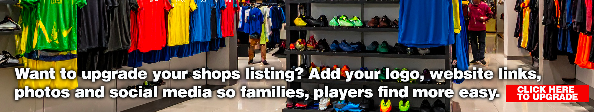 Clothing store interior with colorful shirts, message: upgrade shop listings with logo, links, photos.