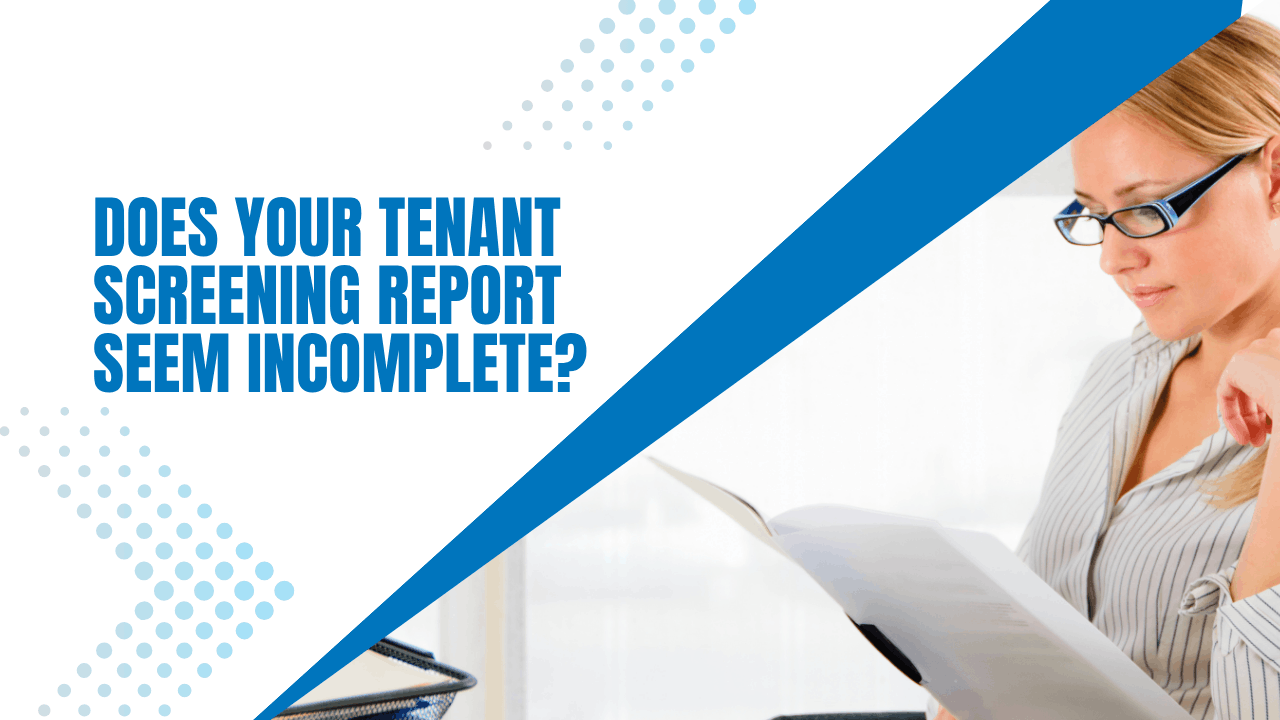 Does Your Tenant Screening Report Seem Incomplete? - Article Banner