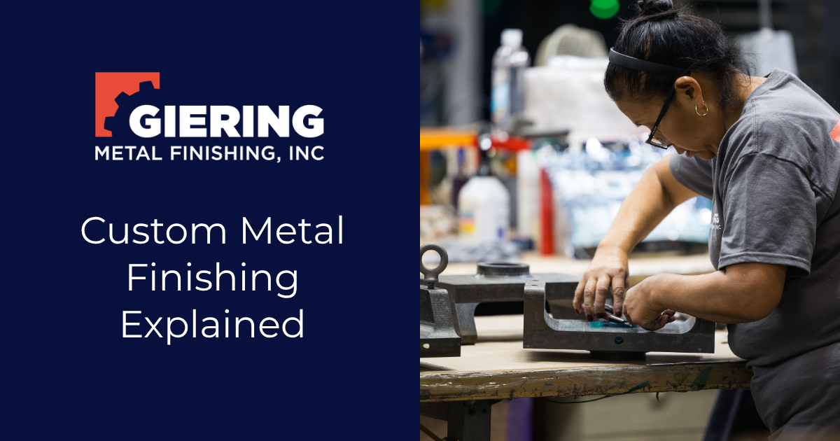 Giering Metal Finishing banner with worker sanding metal and text “Custom Metal Finishing Explained”