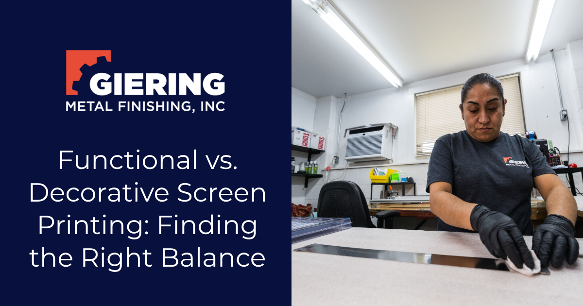 GIERING Metal Finishing ad with worker in shop and text: “Functional vs. Decorative Screen Printing”