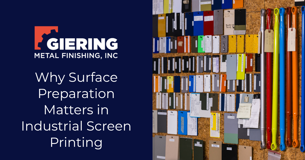 Giering Metal Finishing ad with shelves of colorful samples and text: “Why Surface Preparation Matters in Industrial Screen Printing”