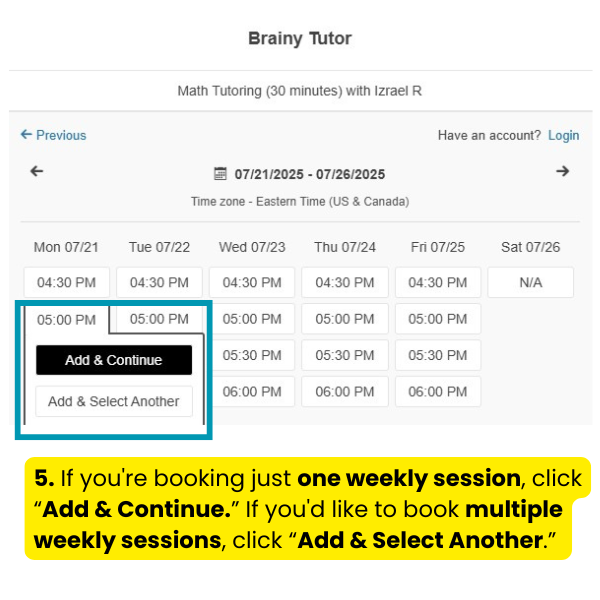 If you 're booking just one weekly session , click add & continue.
