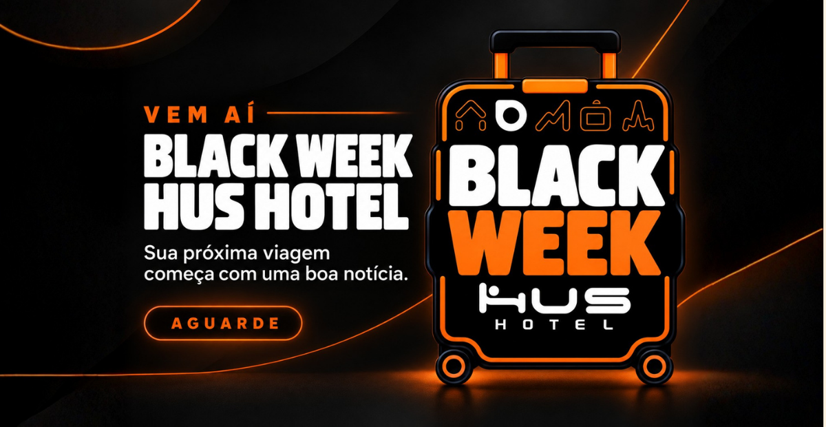 Teaser da Black Week Hus Hotel: vem aí uma semana de ofertas especiais em hospedagem.