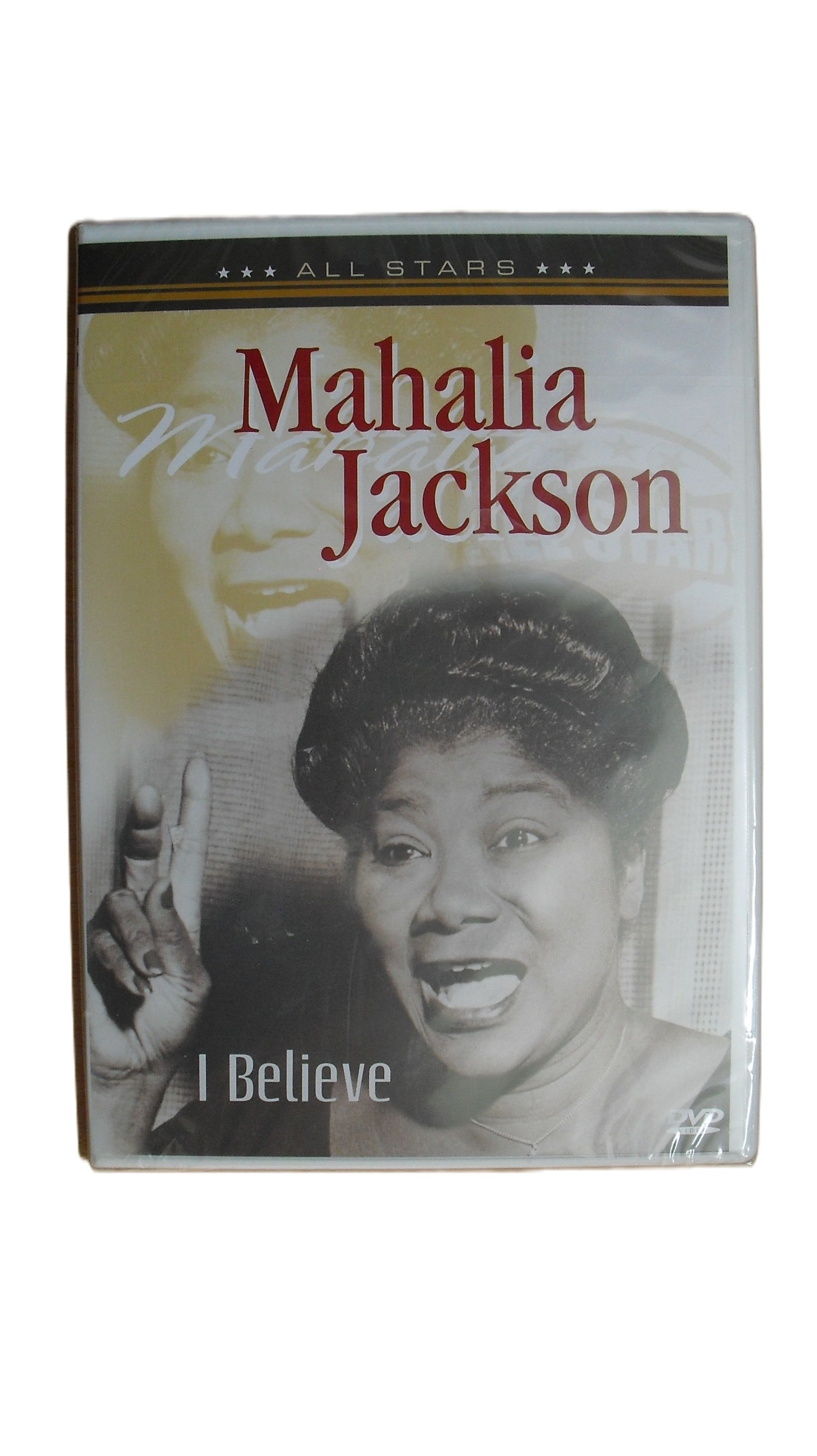 Mahalia Jackson - I Believe
