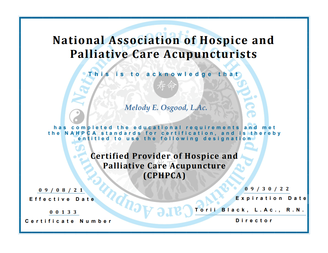 Certificate from National Association of Hospice and Palliative Care Acupuncturists.